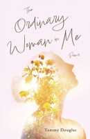 The Ordinary Woman in Me B0GZTHV132 Book Cover