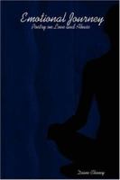 Emotional Journey: Poetry on Love and Abuse 0615157483 Book Cover