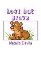 Lost But Brave 1484148274 Book Cover