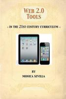 Web 2.0 Tools: In the 21st Century Curriculum 1475109598 Book Cover