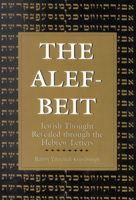 The Alef-Beit: Jewish Thought Revealed through the Hebrew Letters 1568214138 Book Cover