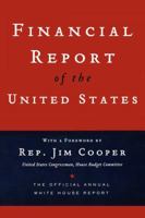 Financial Report of the United States: The Official Annual White House Report 1595550801 Book Cover