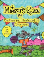 Mitzy's Race: Life's Little Lessons: 1451215851 Book Cover