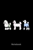 Notebook: 3 s��e Pudel 1077901852 Book Cover