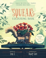 Squeak's Colouring Book 1039196772 Book Cover