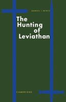 The Hunting of Leviathan: Seventeenth-Century Reactions to the Materialism and Moral Philosophy of Thomas Hobbes 0521131324 Book Cover