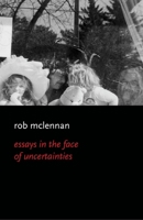 Essays in the Face of Uncertainies 1771262834 Book Cover