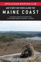 AMC's Best Day Hikes along the Maine Coast: Four-Season Guide to 50 of the Best Trails From the Maine Beaches to Downeast 1934028924 Book Cover