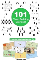 101 Team Building Exercises: To Improve Cooperation and Communication B08CMYCDJY Book Cover