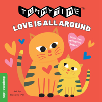 TummyTime™: Love Is All Around 1950500322 Book Cover