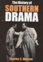 The History of Southern Drama 0813193079 Book Cover