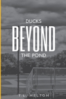 Ducks Beyond the Pond 1696870518 Book Cover