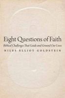 Eight Questions of Faith: Biblical Challenges That Guide and Ground Our Lives 0827612192 Book Cover