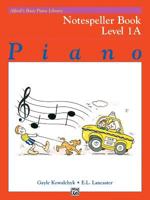 Alfred's Basic Piano Course, Notespeller Book 1a (Alfred's Basic Piano Library) 0739018442 Book Cover