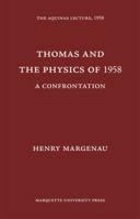 Thomas and the Physics of 1958: A Confrontation 1258188902 Book Cover