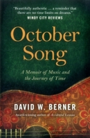 October Song: A Memoir of Music and the Journey of Time 1785355562 Book Cover