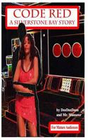 Code Red: A Silverstone Bay Story 0983704961 Book Cover