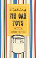 Making Tin Can Toys 9356715998 Book Cover