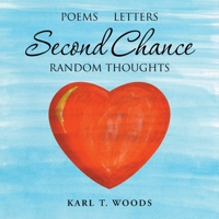 Second Chance: Random Thoughts 1665545496 Book Cover