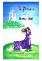 The Princess and the Goose Girl 1948921014 Book Cover