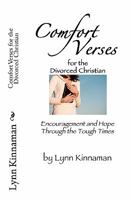 Comfort Verses for the Divorced Christian: Encouragement and Hope through the Tough Times 0982677111 Book Cover