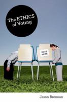 The Ethics of Voting 0691154449 Book Cover