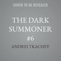 The Dark Summoner #6 B0HDGCVSKY Book Cover