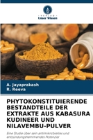 Phytokonstituierende Bestandteile Der Extrakte Aus Kabasura Kudineer Und Nilavembu-Pulver 620613363X Book Cover