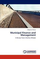 Municipal Finance and Management: in Burayu Town, Oromia, Ethiopia 3847349287 Book Cover