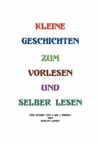 Kleine Geschichten zum Vorlesen oder selber lesen 3833433507 Book Cover