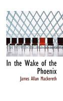 In the Wake of the Phoenix 053048160X Book Cover