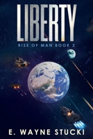 Liberty (Rise of Man) B0CWL7NSF8 Book Cover