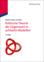 Politische Theorie der Gegenwart in achtzehn Modellen 3486713469 Book Cover