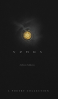 Venus: A Poetry Collection on Love and the Ethereal null Book Cover