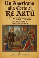 UN AMERICANO ALLA CORTE DI RE ARTÙ DI MARK TWAIN (Medioevo e Rinascimento) B0HLX48YNC Book Cover