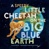 A Speedy Little Cheetah on the Big Blue Earth B0FGX6SHL3 Book Cover
