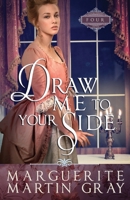 Draw Me to Your Side 1951839021 Book Cover