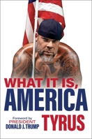What It Is, America B0FP5KNYMC Book Cover