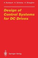 Design of Control Systems for DC Drives 3642840086 Book Cover
