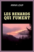 Les renards qui fument (French Edition) B0DQKQSMB1 Book Cover