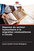 Réponse du secteur humanitaire à la migration vénézuélienne à Cúcuta 6207248074 Book Cover