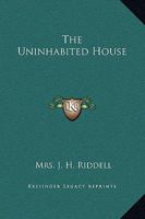 The Uninhabited House 1169263402 Book Cover