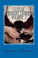 Classic FemDom Stories Volume 2 1466372184 Book Cover