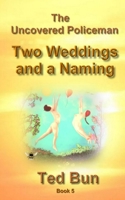 Two Weddings and a Naming (Rags to Riches) 1520591578 Book Cover