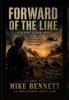 Forward of the Line: A Desert Storm Novel B0H4L6GMYM Book Cover
