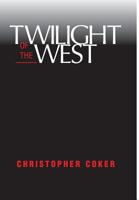 Twilight of the West 0813333687 Book Cover