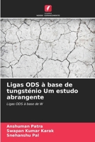 Ligas ODS à base de tungsténio Um estudo abrangente (Portuguese Edition) 6209579531 Book Cover