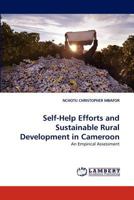 Self-Help Efforts and Sustainable Rural Development in Cameroon 3843376956 Book Cover