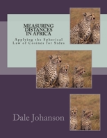 Measuring Distances in Africa: Applying the Spherical Law of Cosines for Sides 099783031X Book Cover