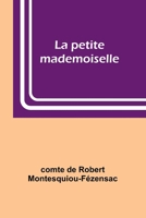 La petite mademoiselle (French Edition) 9362511983 Book Cover